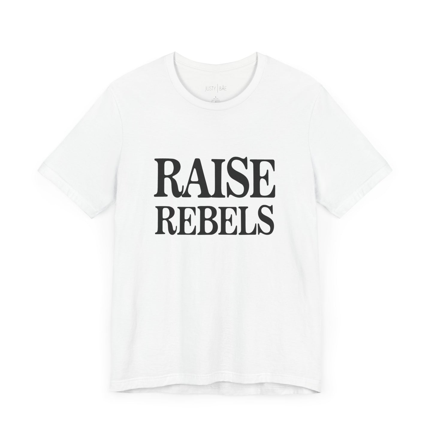 Raise Rebels Adult Tee