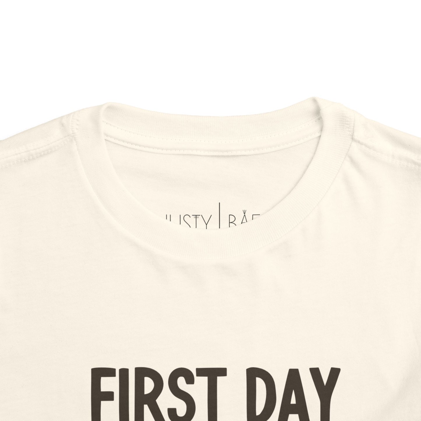 First Day Slay Toddler Tee