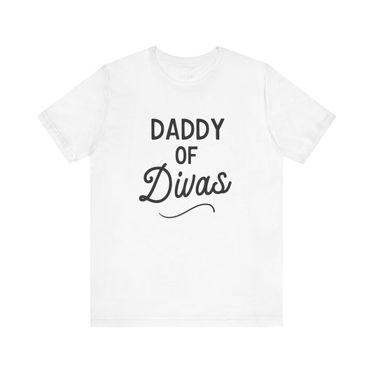 Daddy Of Divas Tee