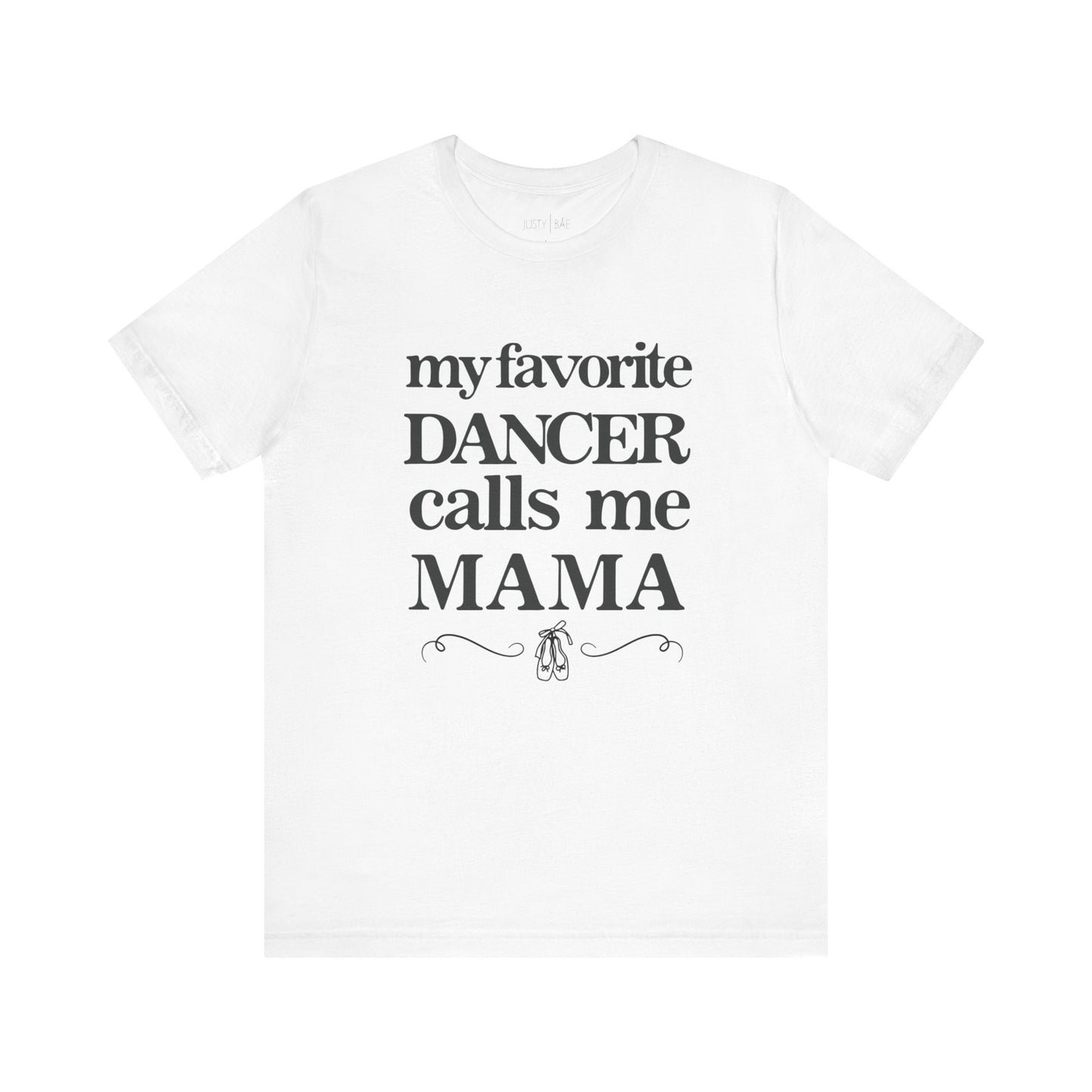 Dancer Mama Short Sleeve Tee
