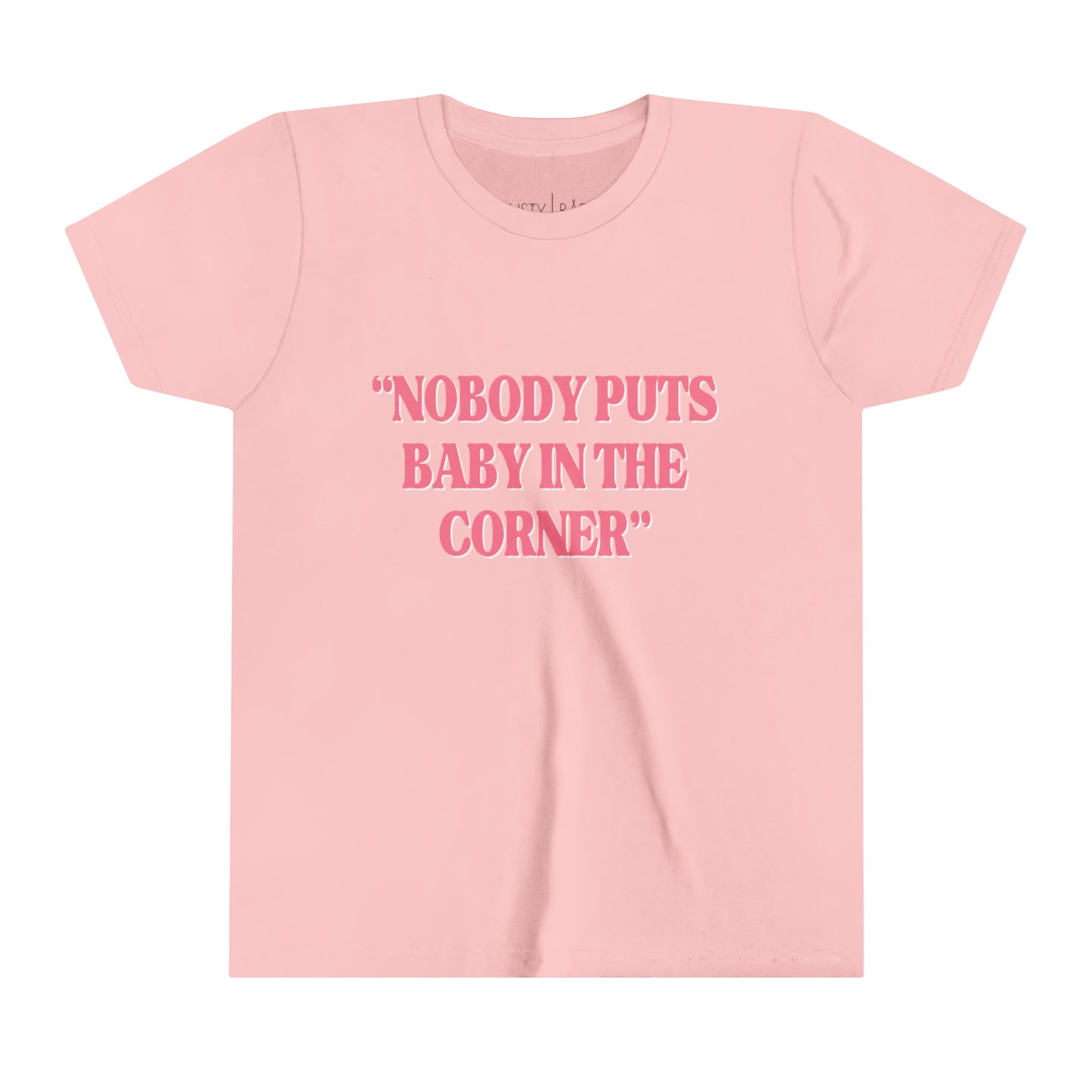 Nobody Puts Baby In The Corner Youth Tee