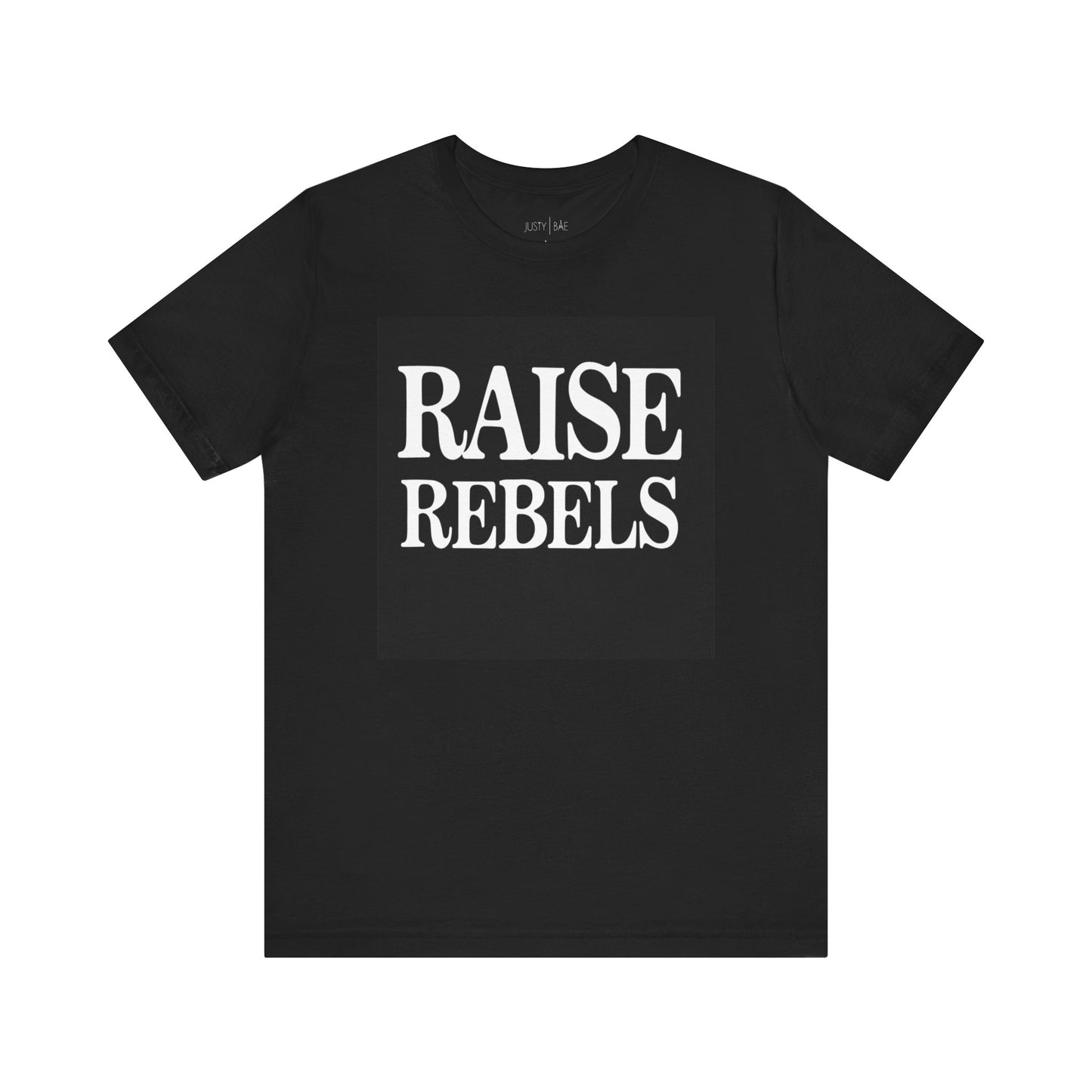 Raise Rebels Adult Tee