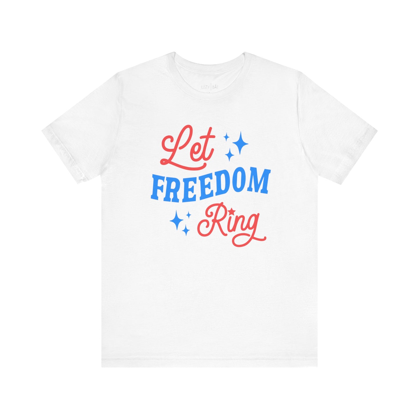 Let Freedom Ring Adult Tee