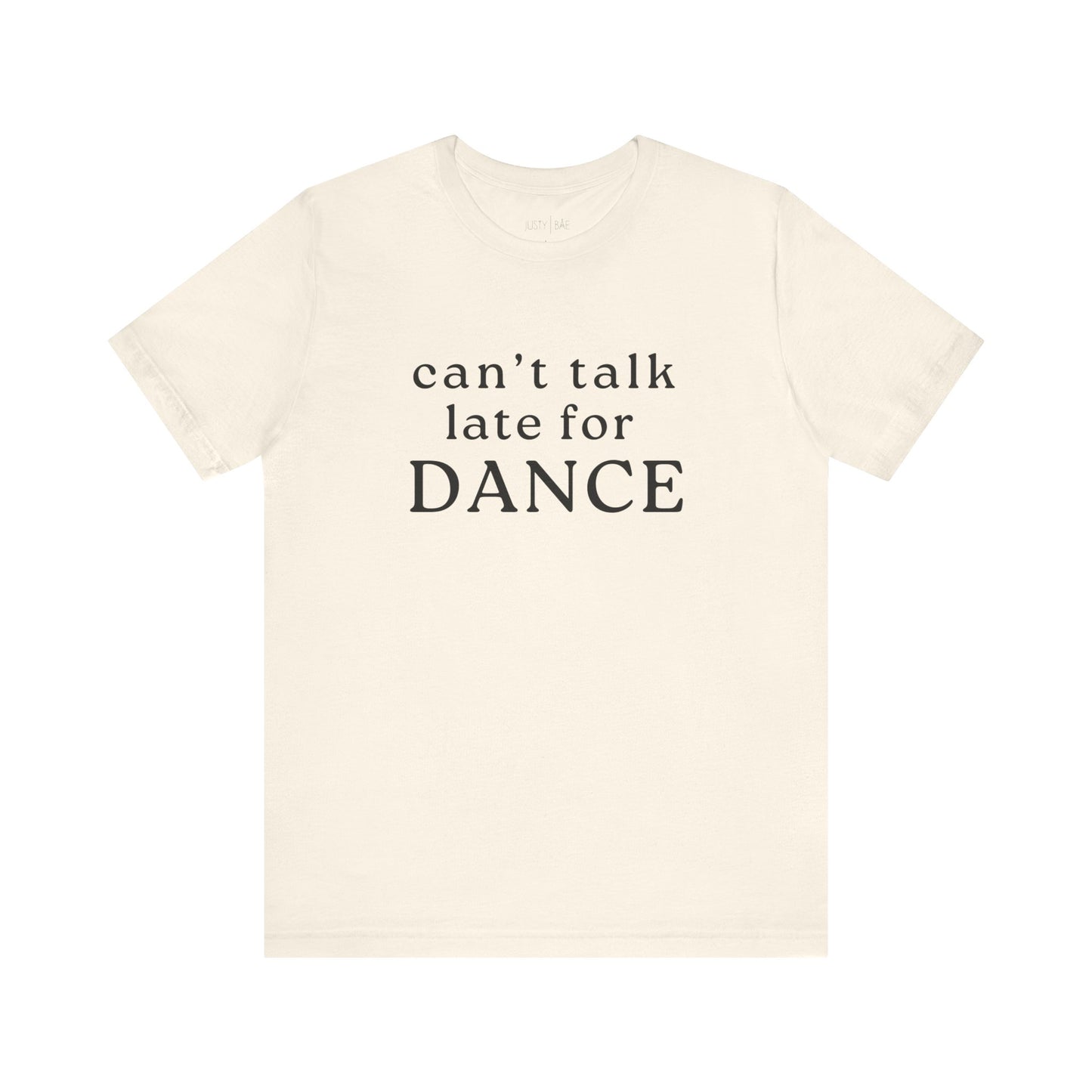 Late For Dance Adult Tee