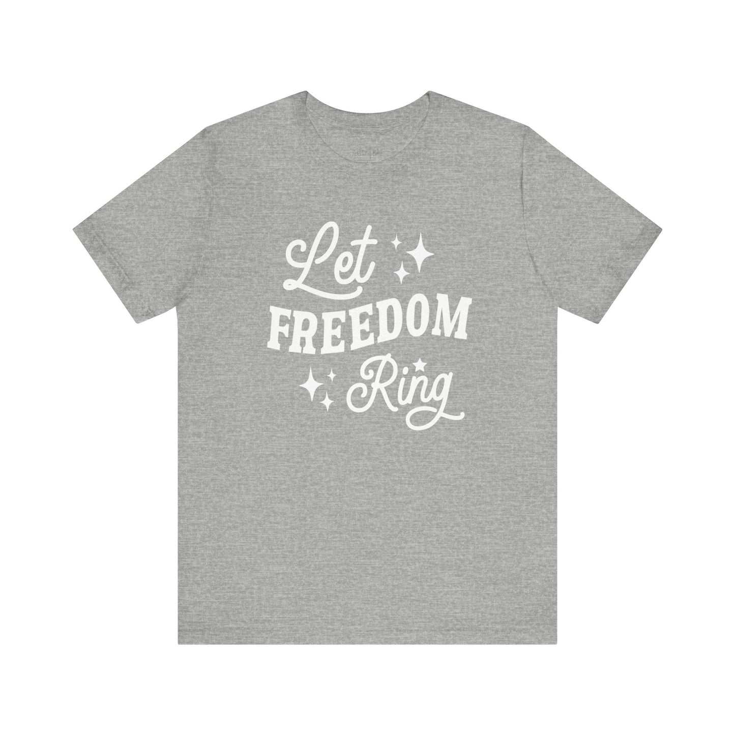 Let Freedom Ring Adult Tee