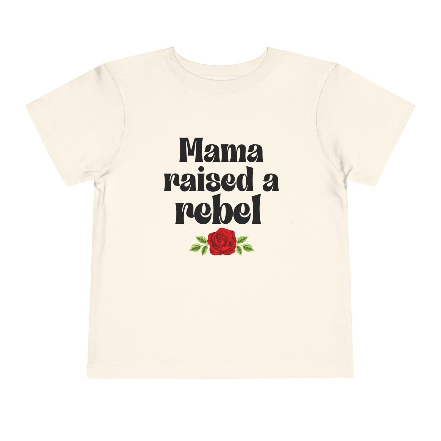 Mama Raised A Rebel Toddler Tee