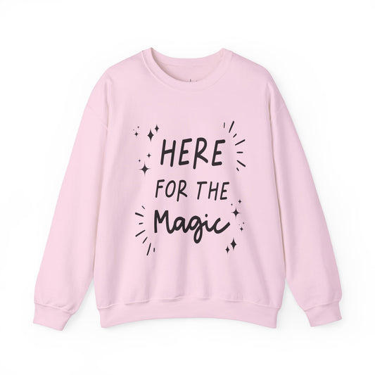 Here For The Magic Adult Sweatshirt