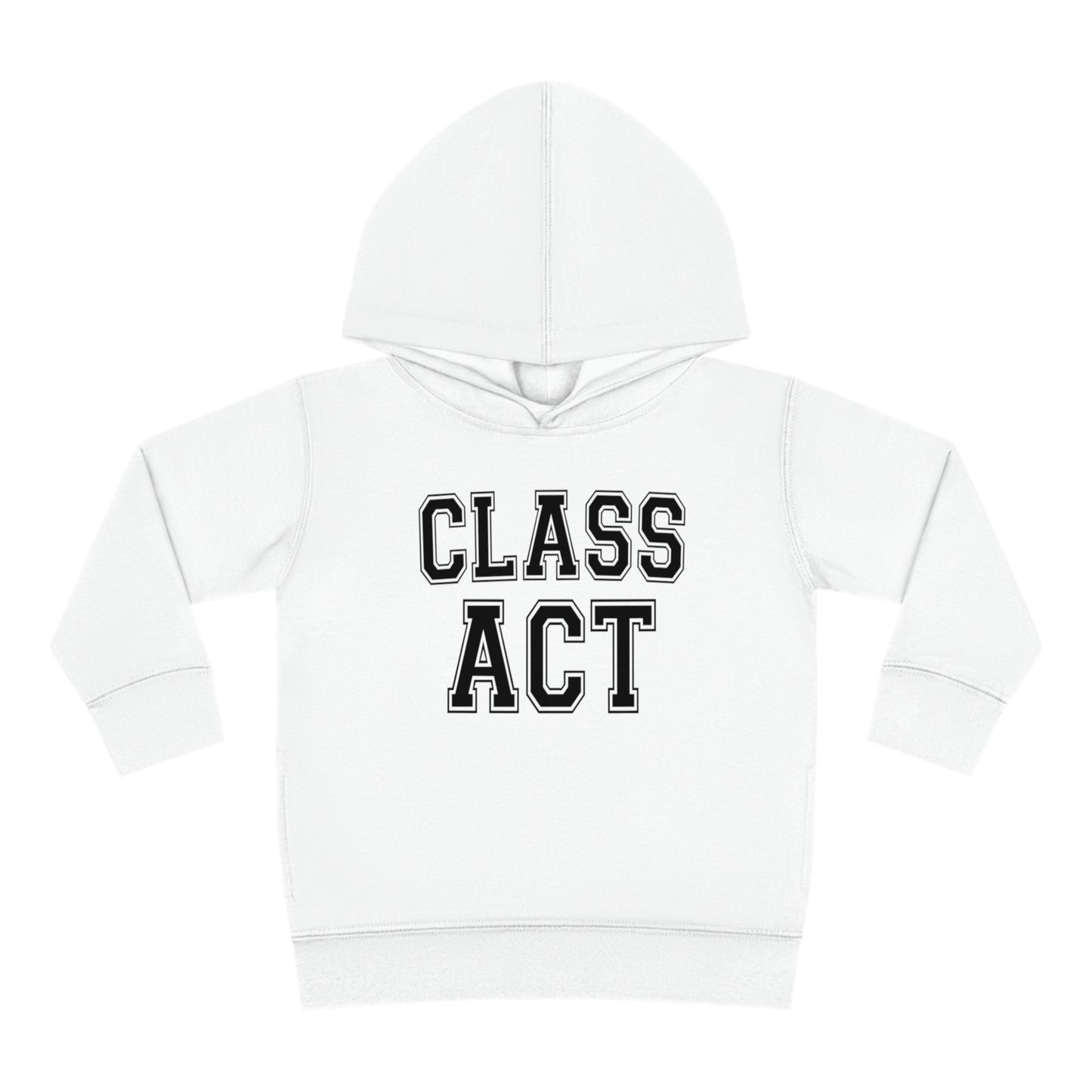 Class Act Toddler Hoodie