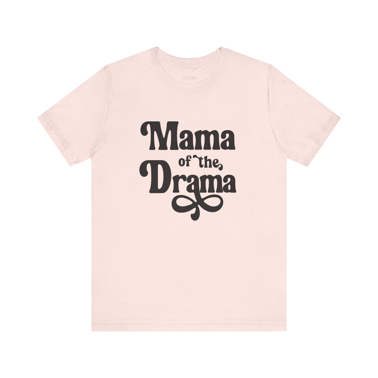Mama Of The Drama Tee