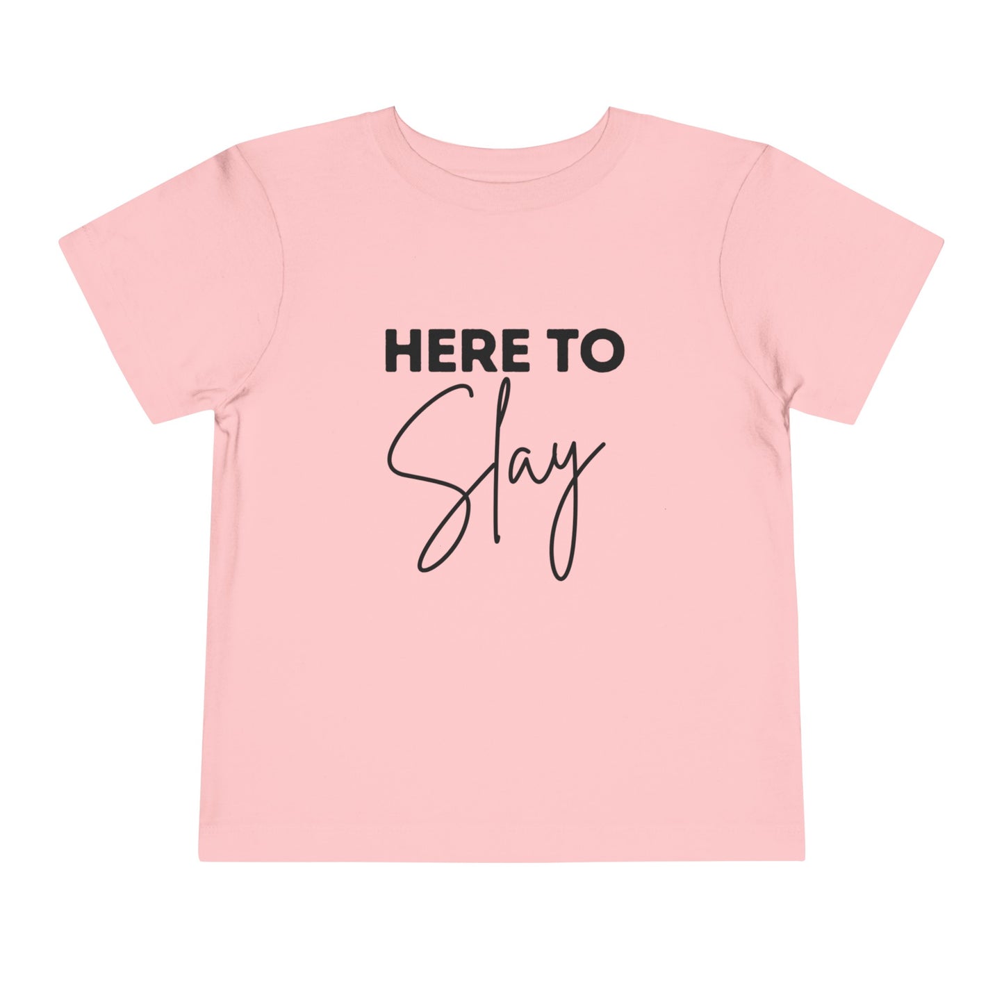 Here To Slay Toddler Tee