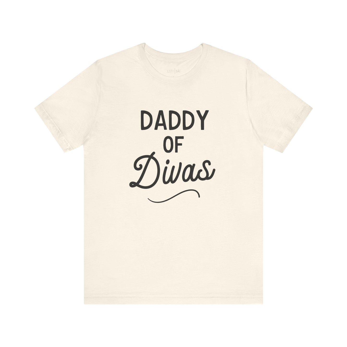 Daddy Of Divas Tee