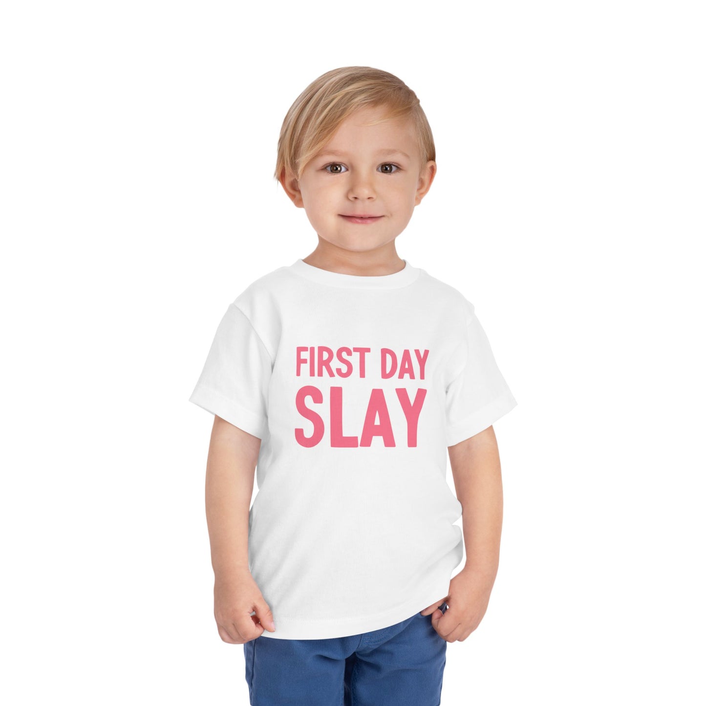 First Day Slay Toddler Tee