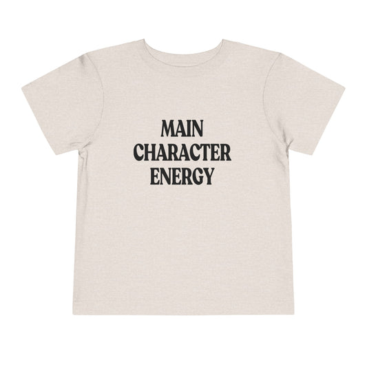 Main Character Energy Toddler Tee