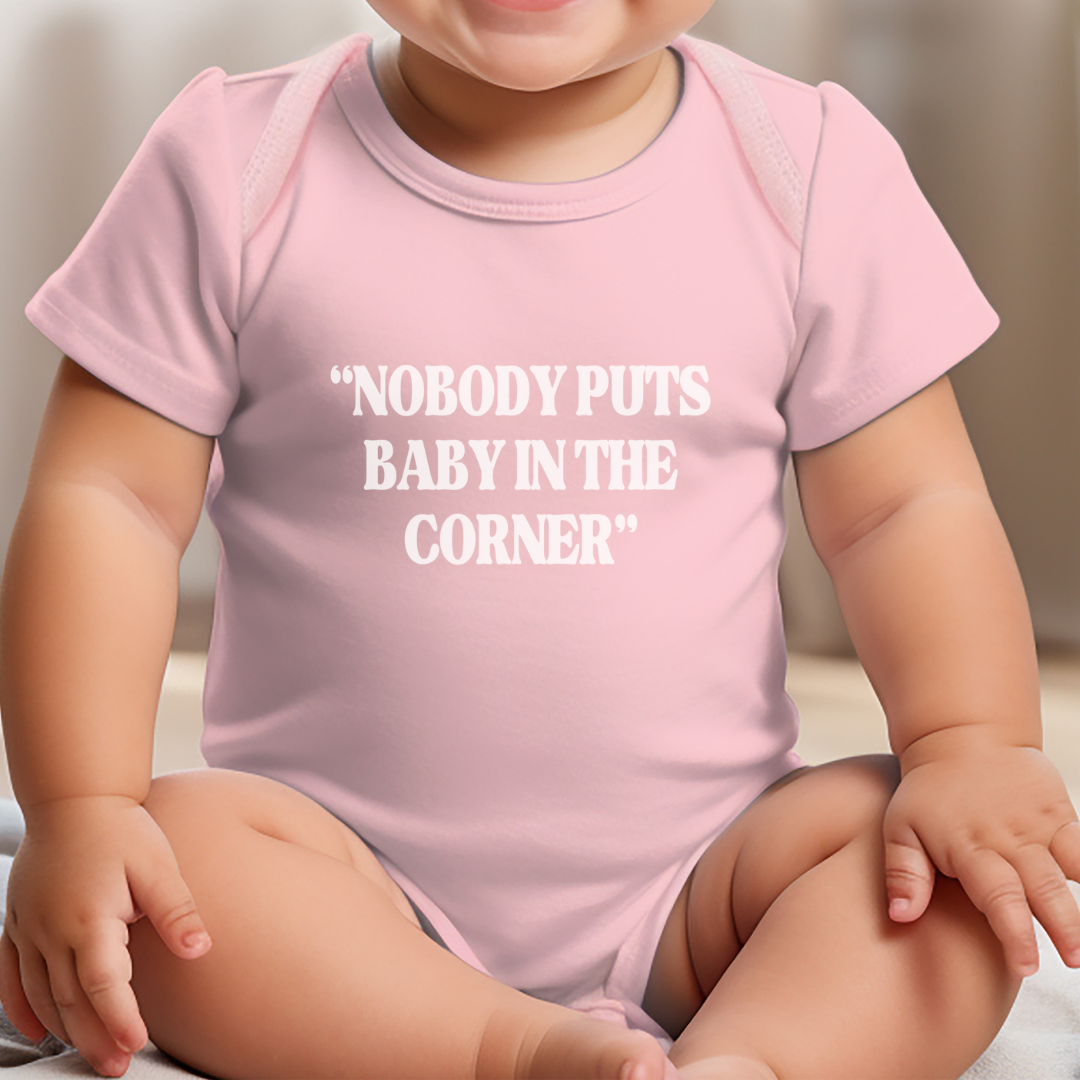 Nobody Puts Baby In The Corner Infant Bodysuit