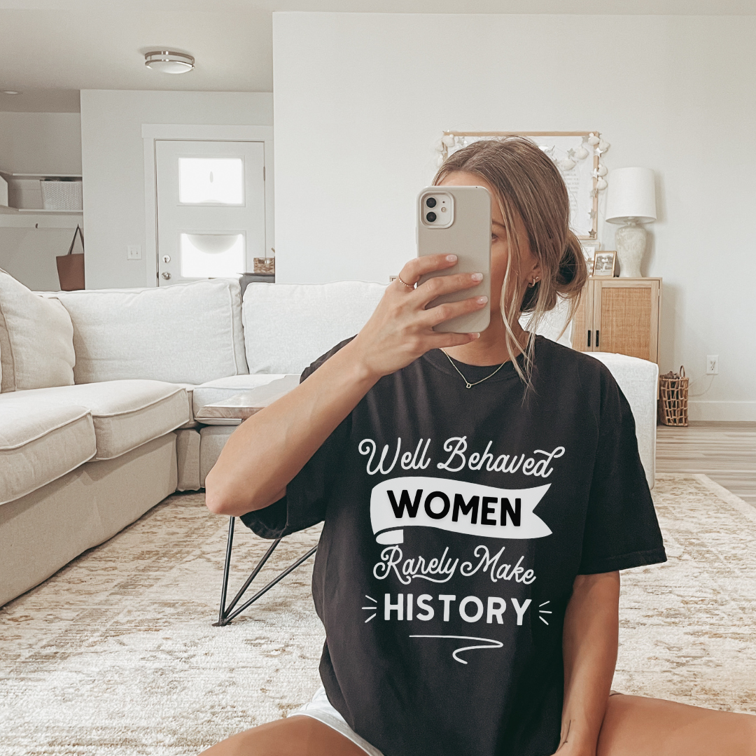 Well Behaved Women Adult Tee