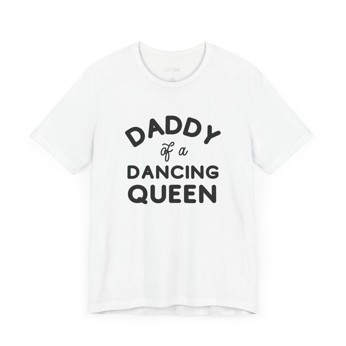 Daddy Of A Dancing Queen Tee