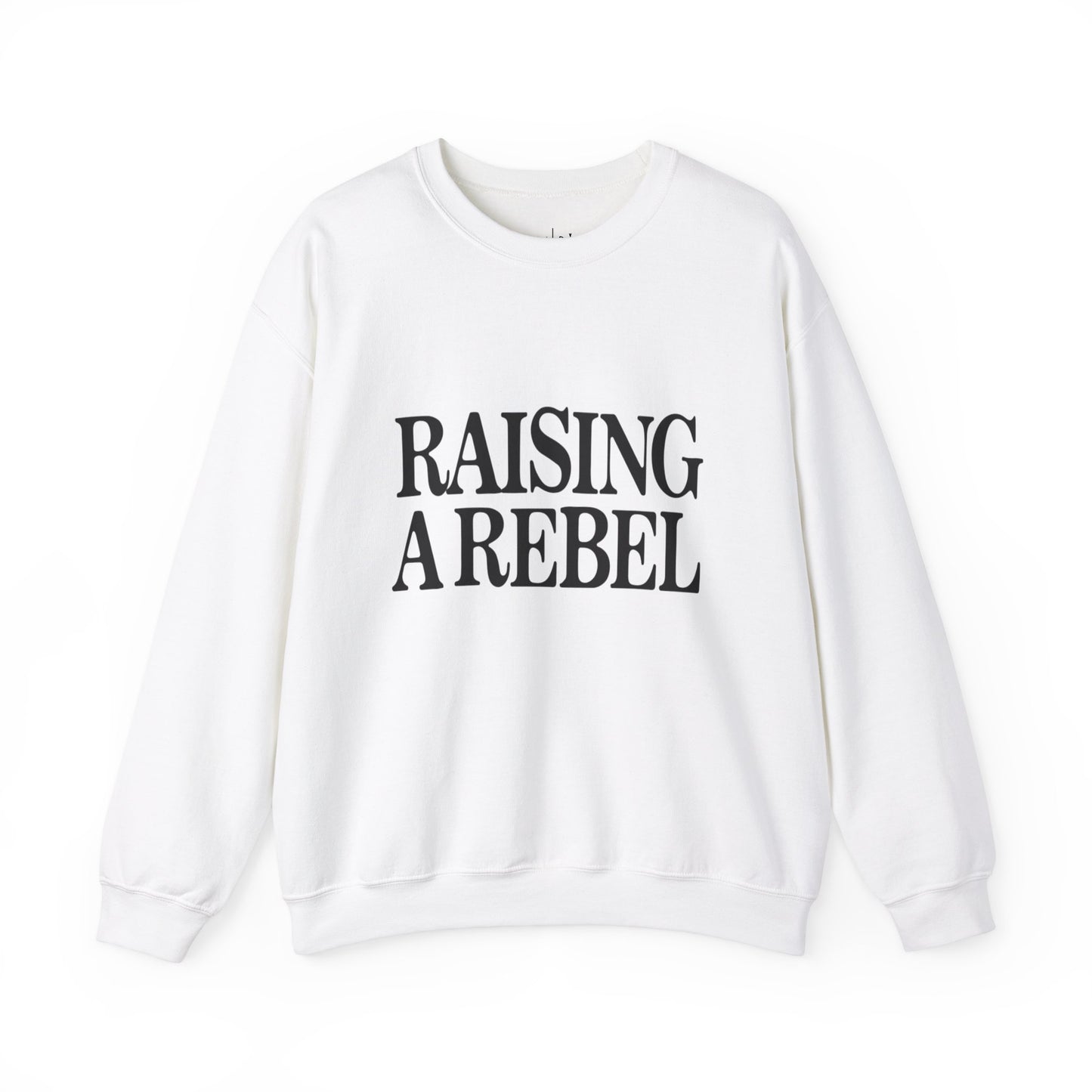 Raising A Rebel Adult Sweatshirt