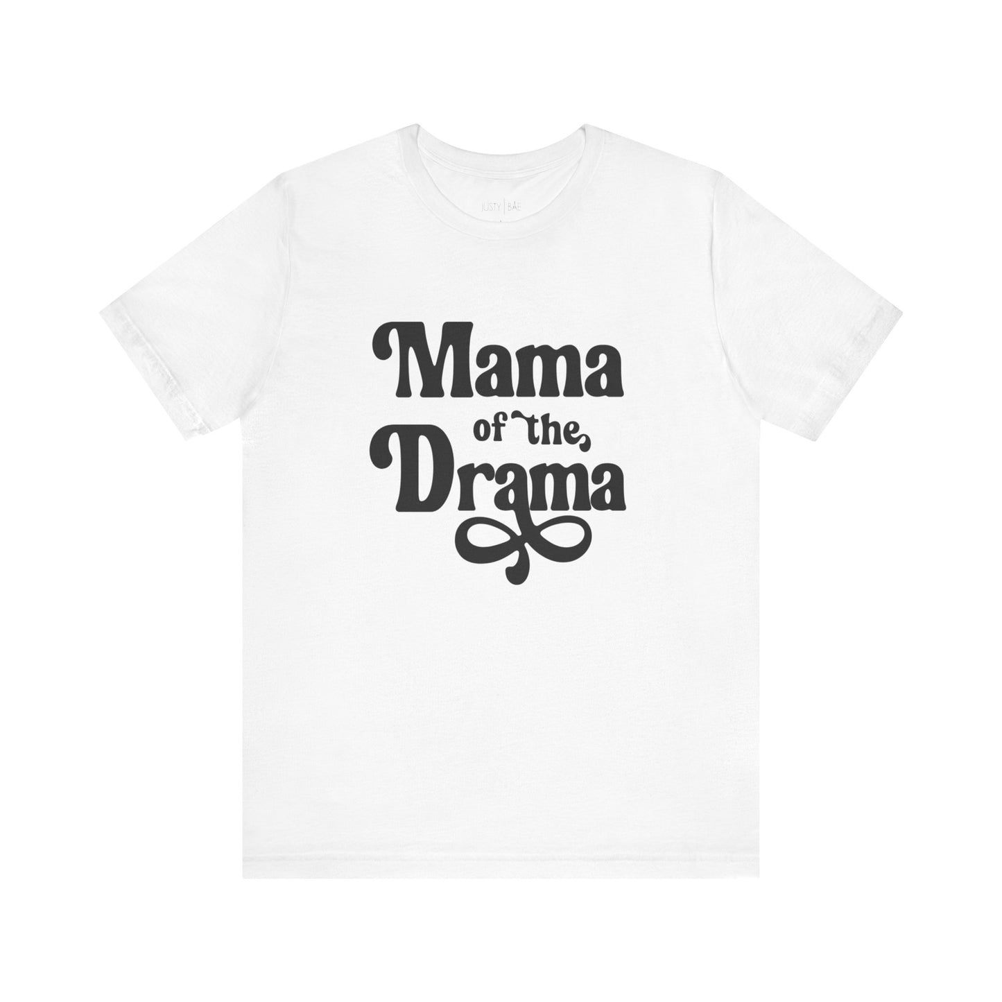 Mama Of The Drama Tee