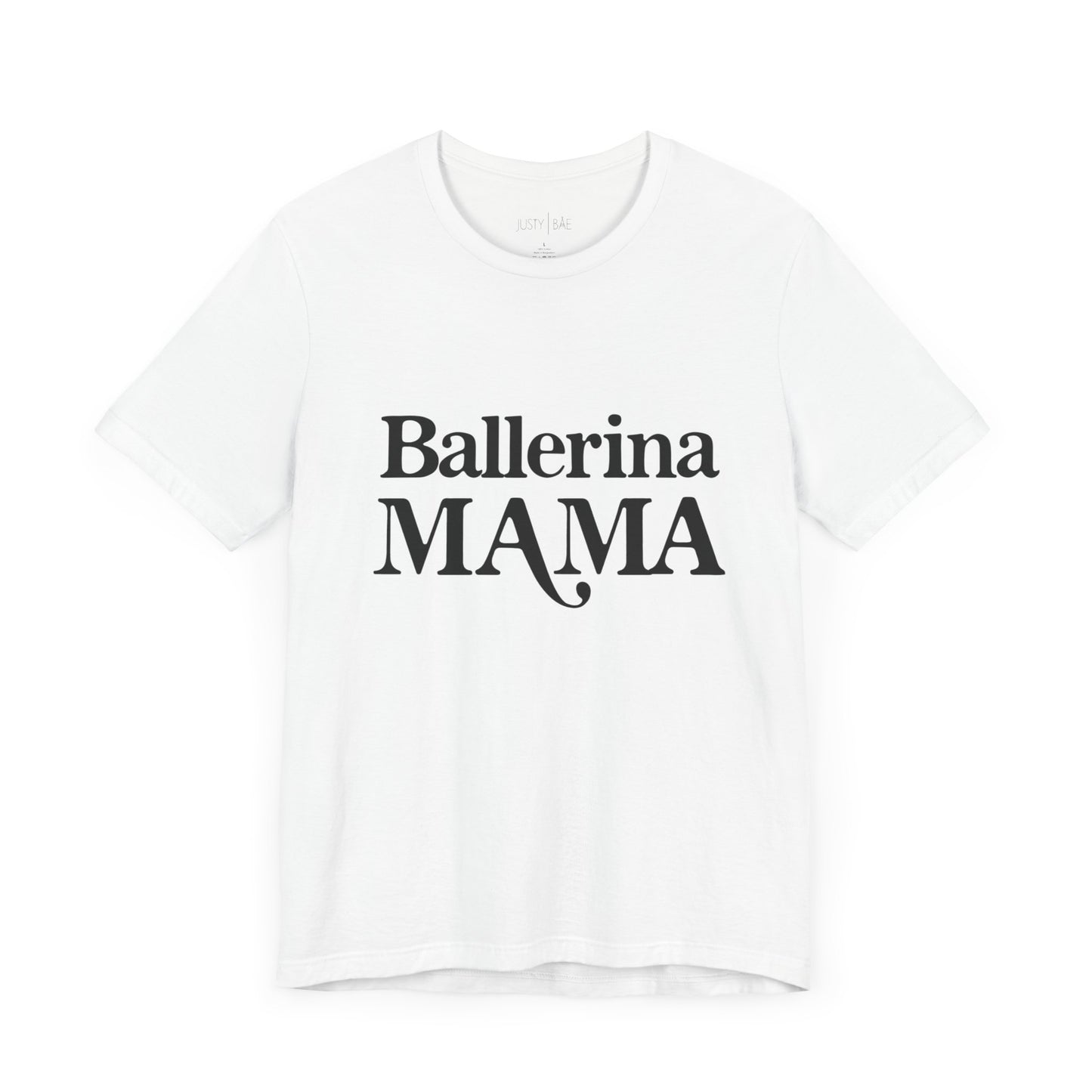 Ballerina Mama Tee