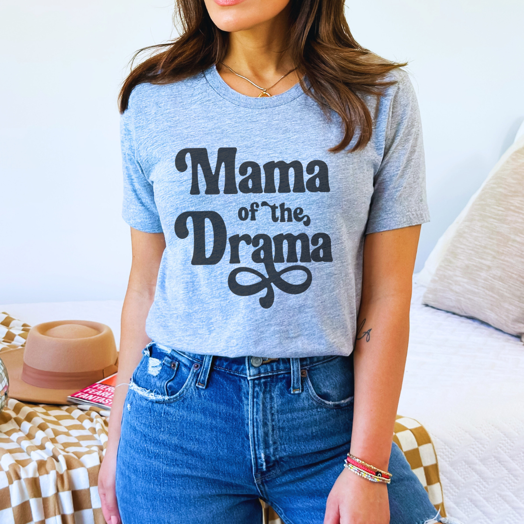 Mama Of The Drama Tee