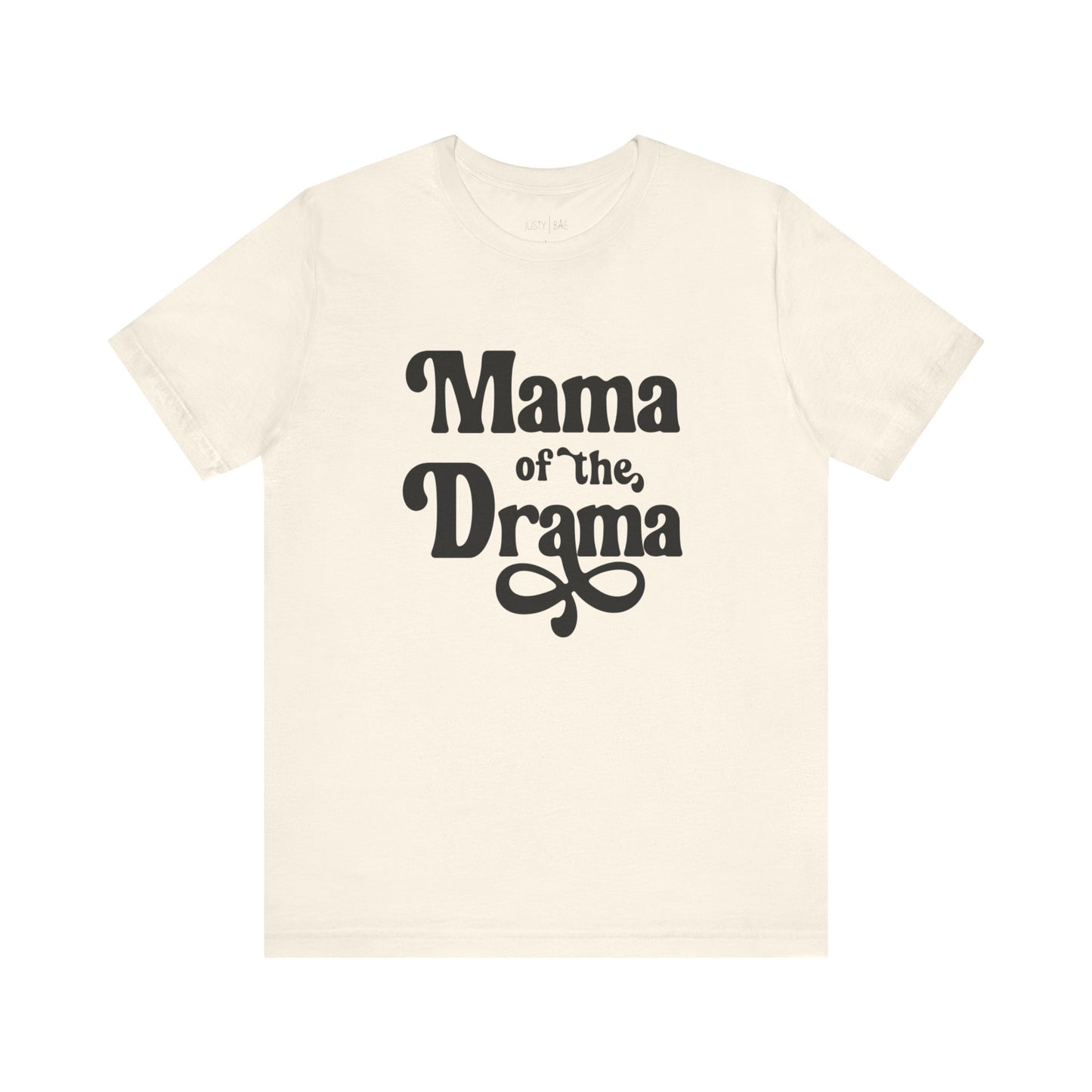 Mama Of The Drama Tee