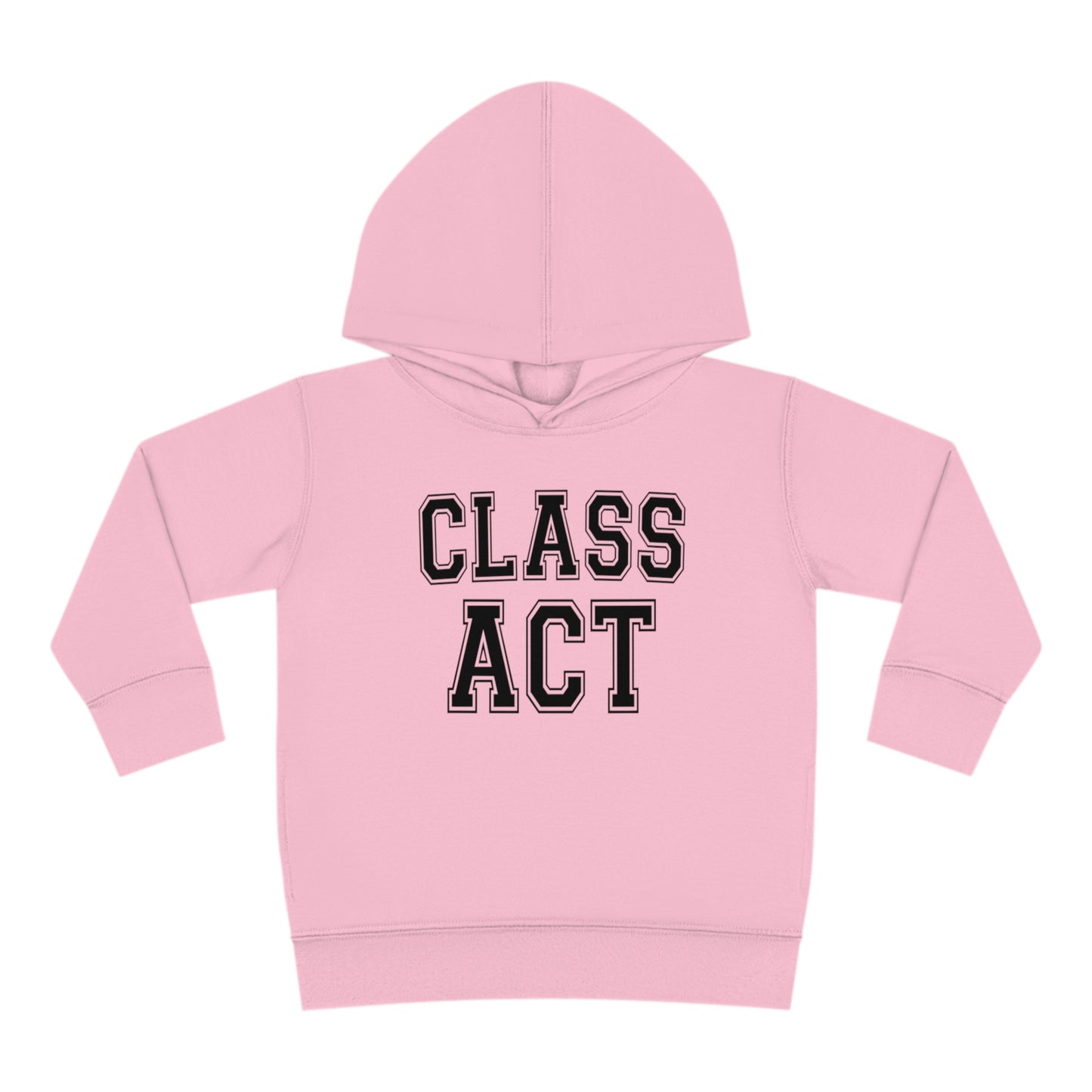 Class Act Toddler Hoodie