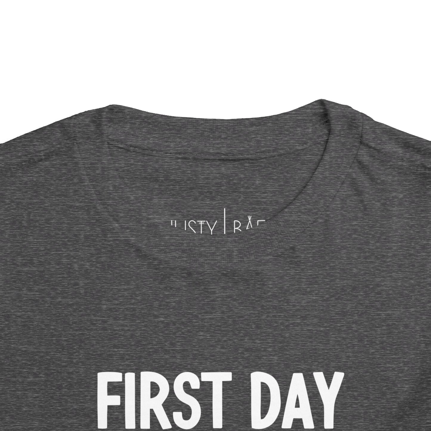 First Day Slay Toddler Tee