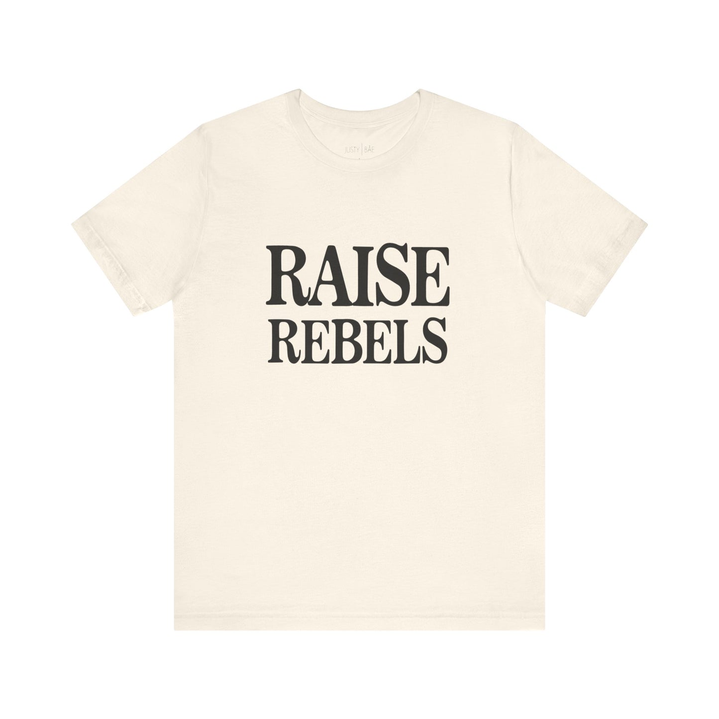 Raise Rebels Adult Tee
