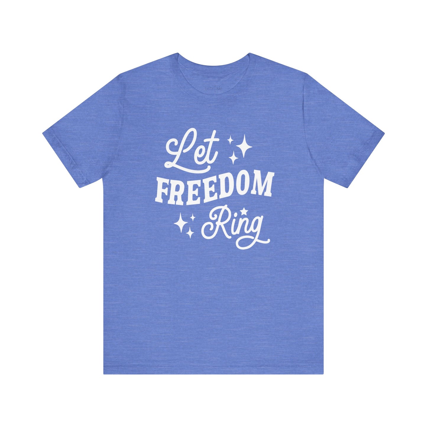 Let Freedom Ring Adult Tee