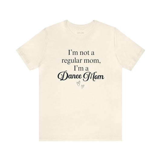 Not A Regular Mom Tee