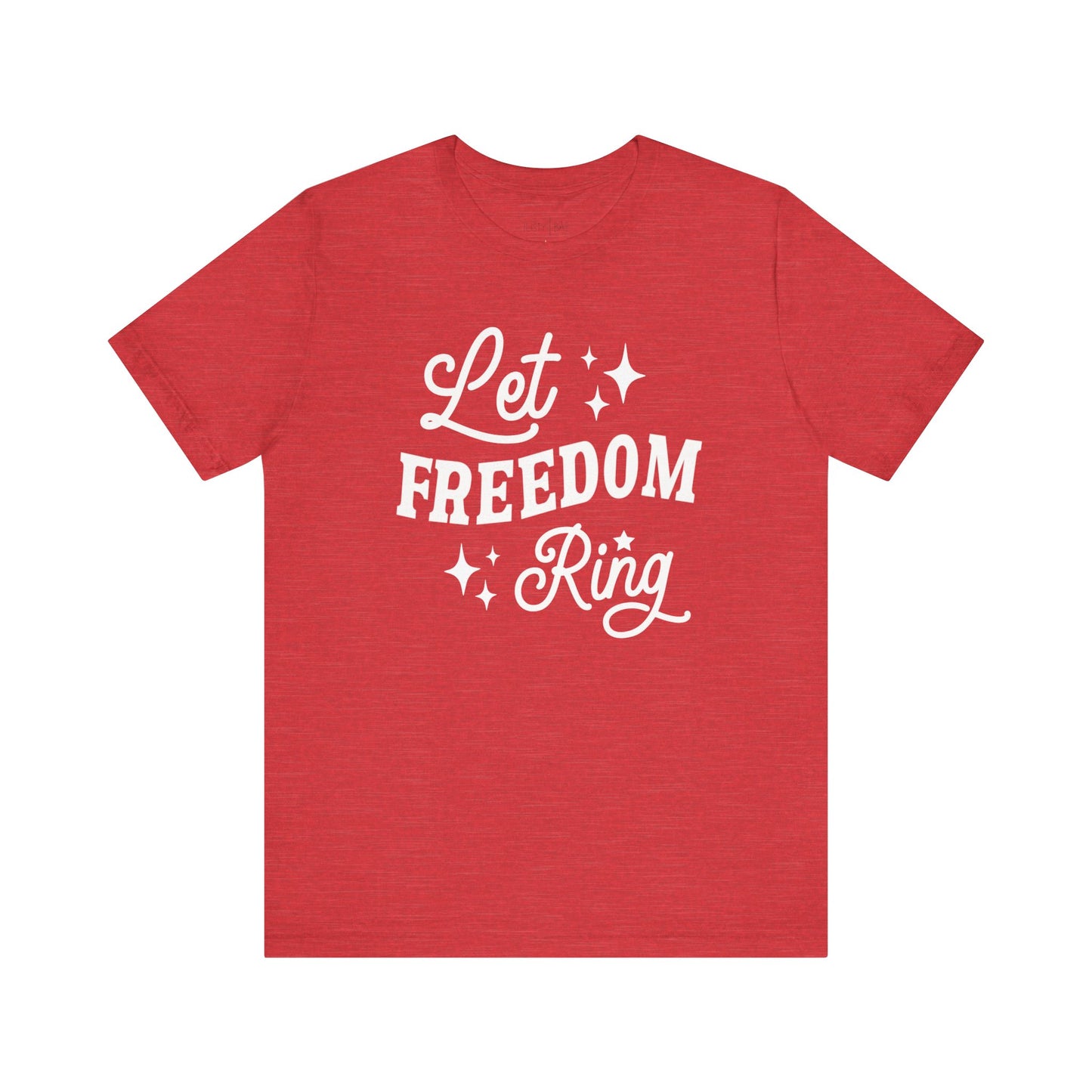 Let Freedom Ring Adult Tee