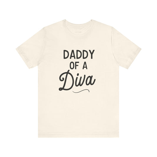 Daddy Of A Diva Tee