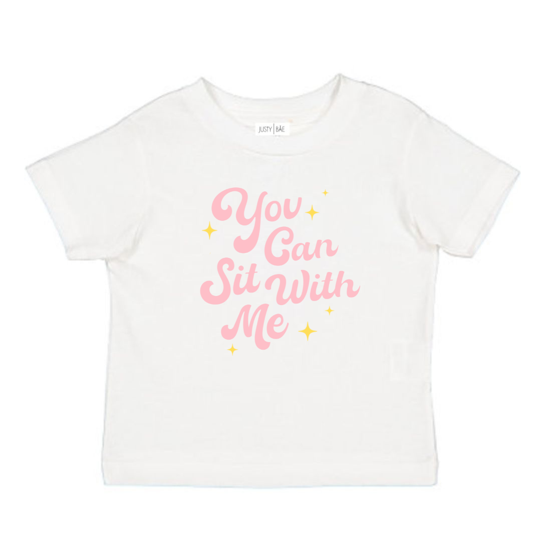 You Can Sit With Me Toddler Tee